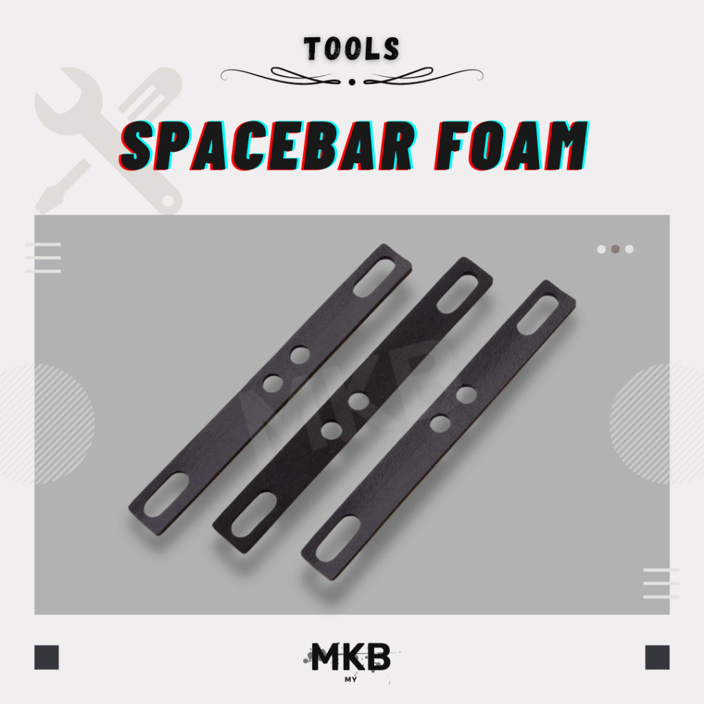 Spacebar Foam