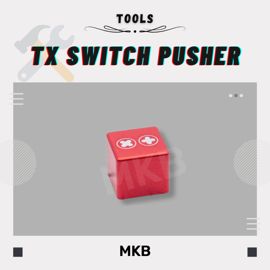 TX Switch Pusher