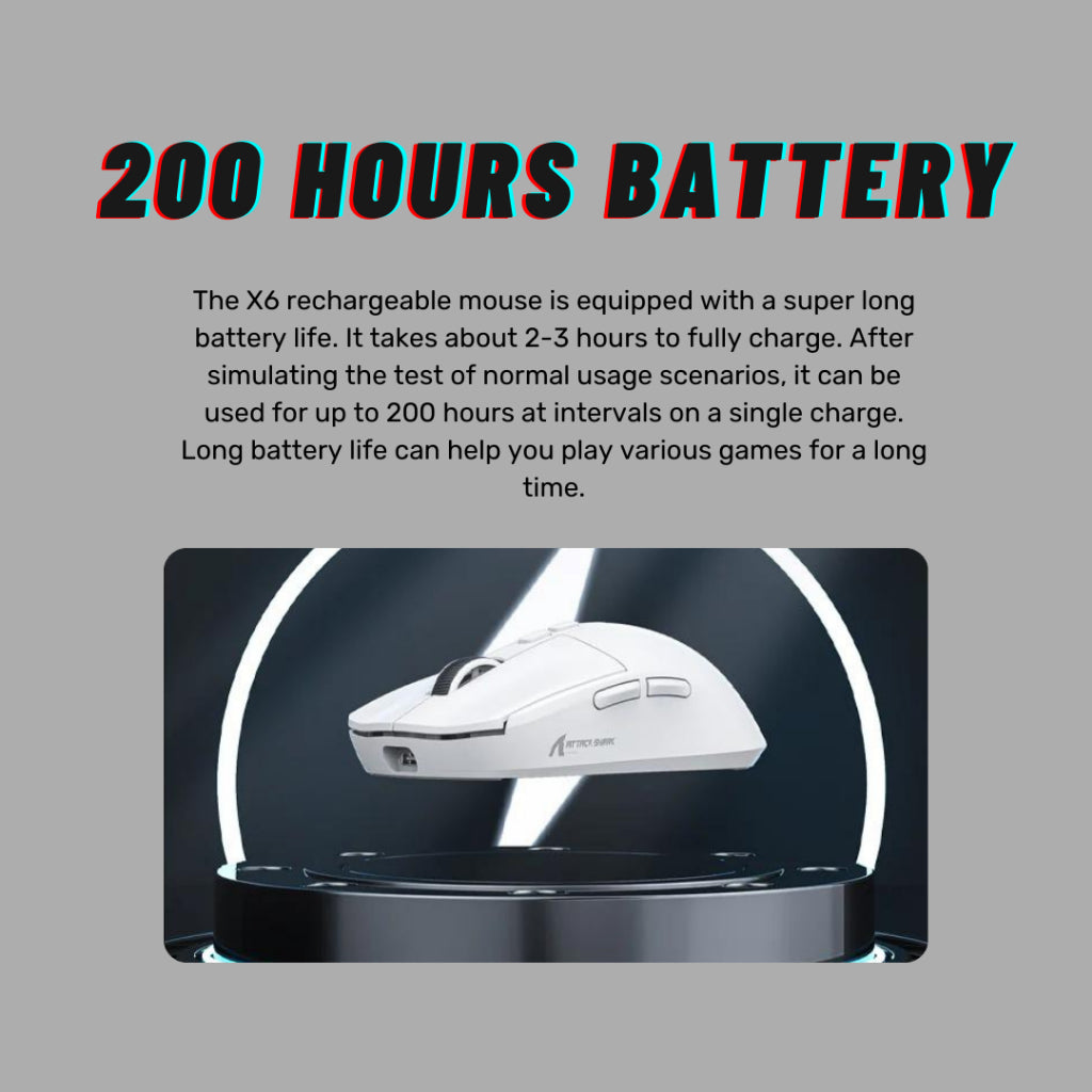 Attack Shark X6 wireless mouse with up to 200 hours of battery life, ensuring long-lasting performance for uninterrupted gaming sessions.