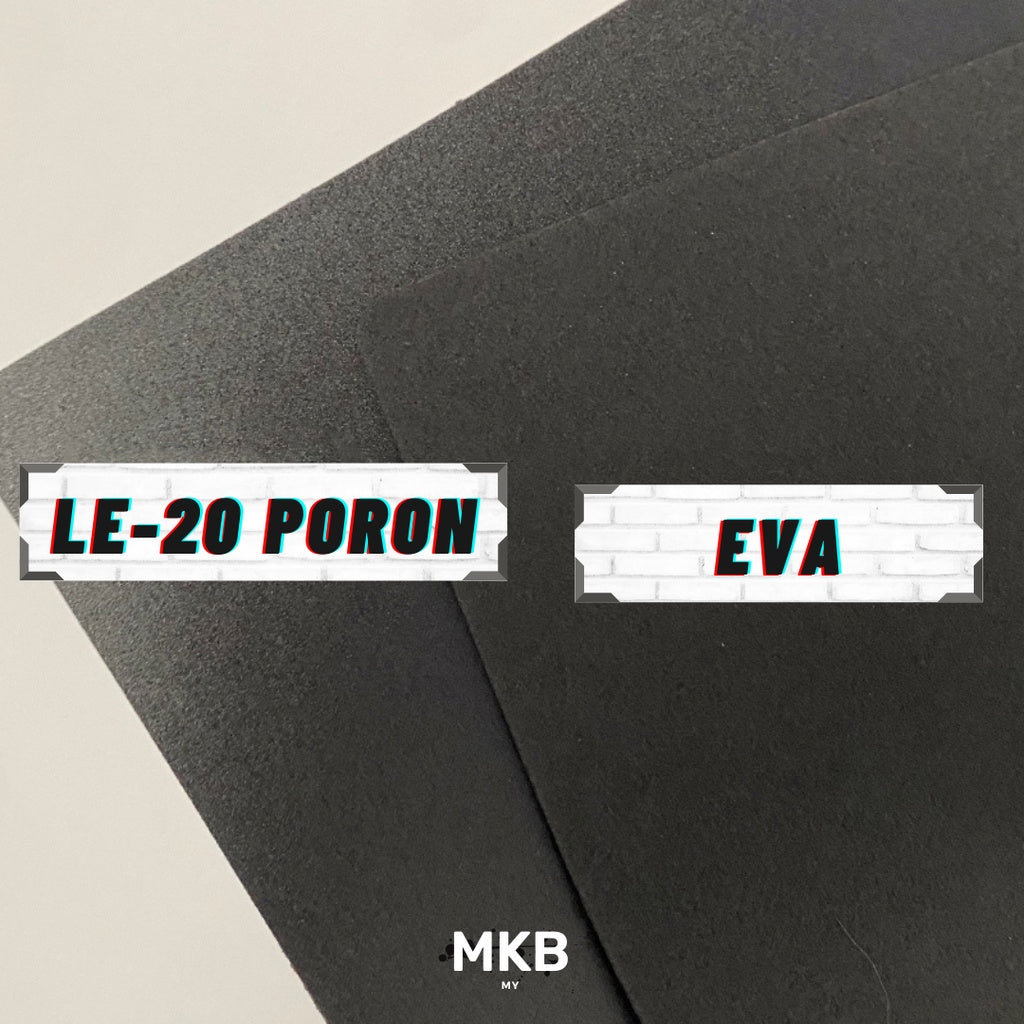 LE20 Poron Foam and EVA Foam