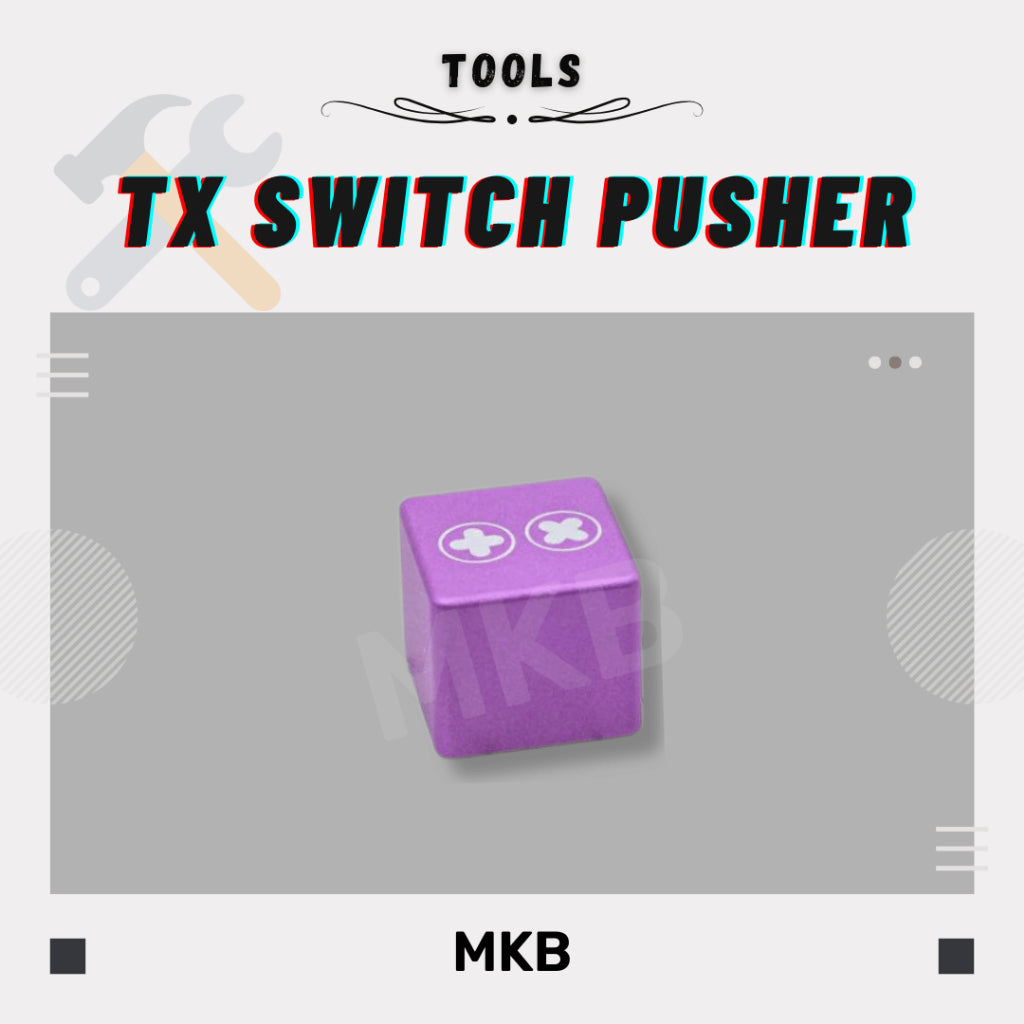 TX Switch Pusher