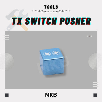 TX Switch Pusher